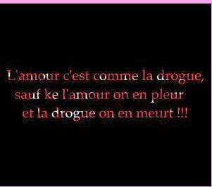 ouais l amour et 1 vre drogue
